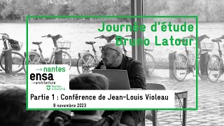 Journée d'étude Bruno Latour Partie 1