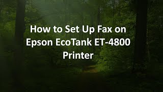 How to Set Up Fax on Epson EcoTank ET-4800 Printer