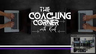 Coaching Corner with Kirk | Live Q&A Session E024