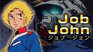 [The Man Trapped in the Shadow of the Legendary Newtype] The Life of Job John