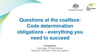 Questions at the coalface: Code determination obligations - everything you need to succeed