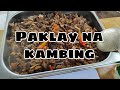 Paklay na Kambing | My Favorite | lami kaayo | sariling alaga at lutong bahay | @lafanggurlvlog