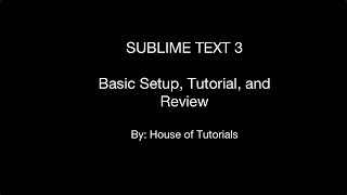 Sublime Text 3 Intro | Install Guide | Review