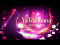 Ya Rabbana 🌙 Soul Touching Naat | Ayisha Abdul Basith Style | Relaxing Islamic Nasheed