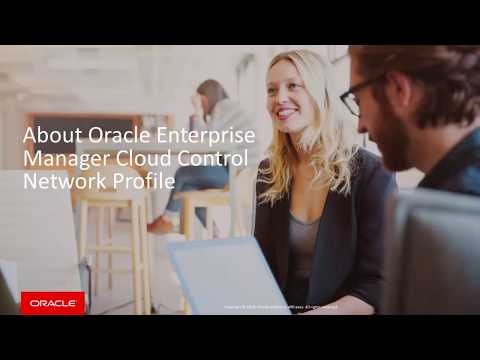 About Oracle Enterprise Manager Cloud Control Network Profile
