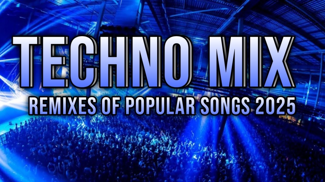 Techno Mix 2025 рџ ґ Remixes Of Popular Songs рџ ґ Only Techno Bangers 105