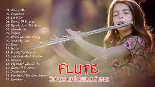 Top Flute Covers of Popular Songs 2019 - Best Instrumental Flute Cover