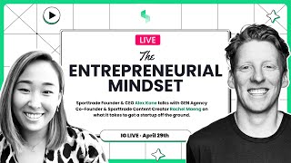 The Entrepreneurial Mindset | Instagram Live with Sporttrade CEO Alex Kane and Rachel Maeng