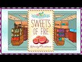 Sweets of Fire FULL Audiobook - Sweet Shop Cozy Mystery Series, Book 7