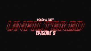 ROCCO \u0026 ANDY UNFILTERED | EPISODE 9 @TheMondayBlues