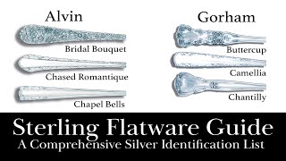 A Comprehensive Sterling Silver Flatware Pattern Identification Guide - Find your patterns!