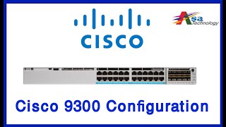 Cisco-9300-24-Port-Network-Switch Full Configuration