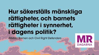 Hur säkerställs mänskliga rättigheter, och barnets rättigheter i synnerhet, i dagens politik?