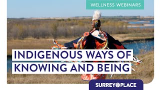 Indigenous Ways of Knowing and Being