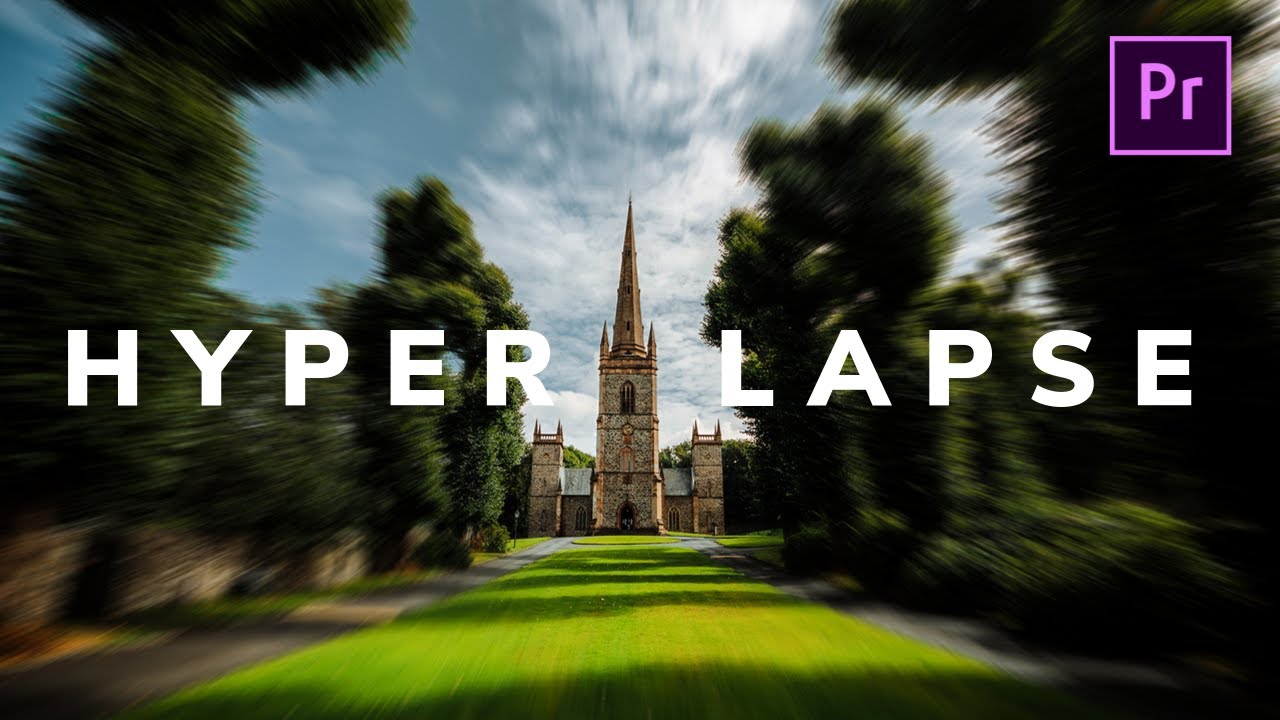 Quickly Make A Cinematic Hyperlapse Youtube