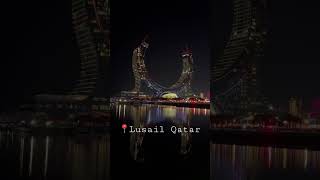 ✨✨ Lusail Qatar❤️❤️ #shorts #viral #trending #qatar2022 #hope