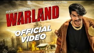 #warland #gulzaarchhaniwala Gulzaar Chhaniwala - Warland |  Official Video |  New Haryanavi Song 201