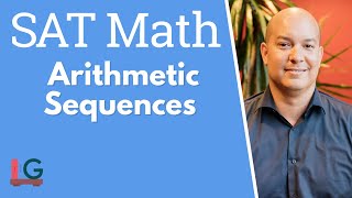 SAT Math Tip: Arithmetic Sequences – SAT Prep