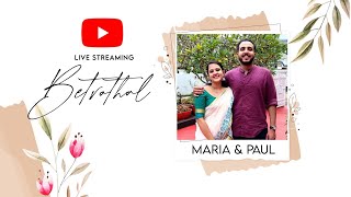 BETROTHAL | MARIYA \u0026 PAUL | 7TH NOVEMBER 2020 | LIVE