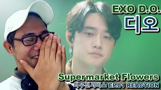 EXO D.O. 디오 - Supermarket Flowers - 리무진서비스 EP.81 REACTION