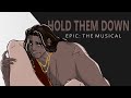 Hold Them Down | EPIC: The Musical (Animatic) |