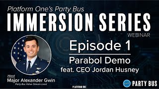 Platform One's Immersion Series Ep.1 - Parabol Demo