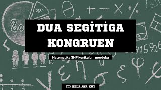 Dua Segitiga Kongruen matematika smp kurikulum merdeka