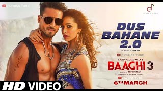 Dus Bahane Full Video Song - Baaghi 3 - Tiger Shroff, Disha Patani - New Song 2020