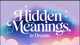 Unlocking Hidden Meanings in Dreams! #dreaminterpretation #dreamdictionary
