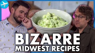 Trying the Most Bizarre Midwest Family Recipes | Flyover Culture