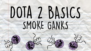 Dota 2 Basics | Smoke ganks
