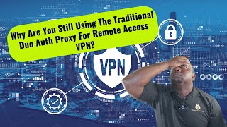 ISE Native DUO Auth Proxy vs Traditional DUO Auth Proxy Setup. Which is Better?