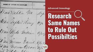 Same Named Persons in Genealogy Research: Which One is My Ancestor?