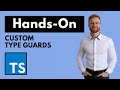 Custom Type Guards in TypeScript
