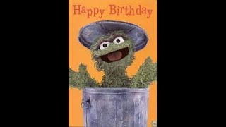 Happy Birthday to another one of my favorite Sesame Street characters,   Oscar the Grouch.