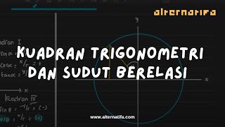 Kuadran Trigonometri dan Sudut Berelasi | Pengetahuan Kuantitatif | Alternatifa