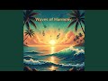 Waves of Harmony