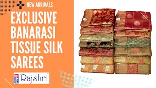 Exclusive Tissue Silk Banarasi Sarees | Wedding Collection | Rajshri Fashions