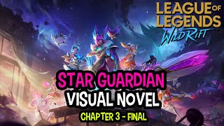 Star Guardian Wild Rift's Visual Novel - Chapter 3 (Final) (English)