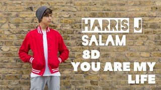 Harris J | YOU ARE MY LIFE - Album Salam (8D Music)