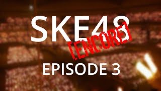 SKEncore Episode 3 - Team S, the Second