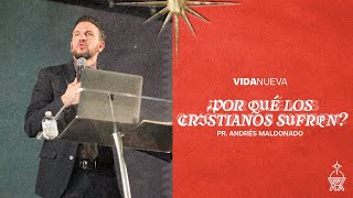 ¿Por qué los cristianos sufren? | VNPEM Toluca | VNPEM Toluca