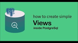How to create simple views inside postgres