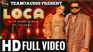 LOCA (full hd video 1080p) Yo Yo Honey Singh (fullvideosong) 2020 new song yo yo honey Singh (2020)