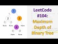 LeetCode 104: Maximum Depth of Binary Tree | Recursive DFS