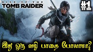 Rise of Tomb Raider Gameplay Tamil #1