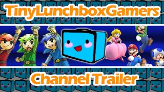TinyLunchboxGamers - Channel Trailer