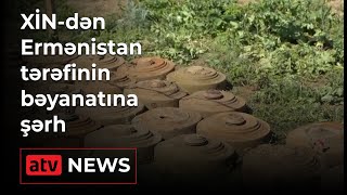 XİN-dən Ermənistan tərəfinin bəyanatına şərh