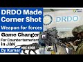 Bend and aim: DRDO’s Corner-Shot Weapon  Systemgives Security Forces a critical eye #drdo #csws