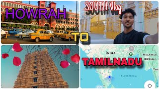 হাওড়া থেকে তামিলনাড়ু || HOWRAH TO TAMILNADU SOUTH VLOGS TRAIN JOURNEY||#foryou #tamil#tamilnadu